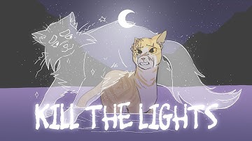 Kill the Lights / OC MAP (Part 4)