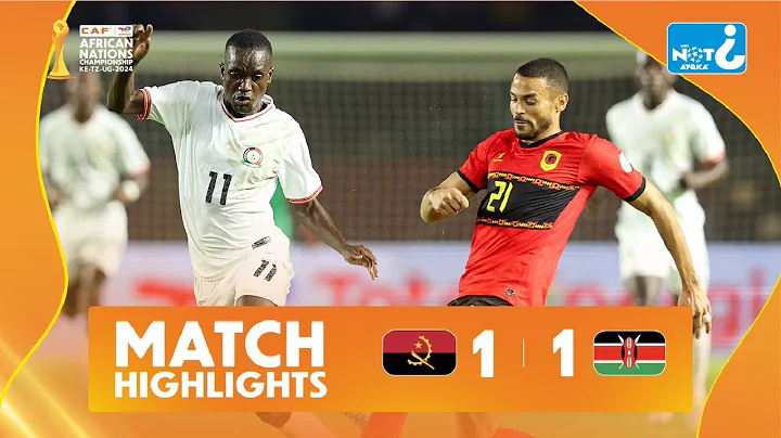 HIGHLIGHTS | Angola vs Kenya | African Nations Championship CHAN #TotalEnergiesCHAN2024 | Group A