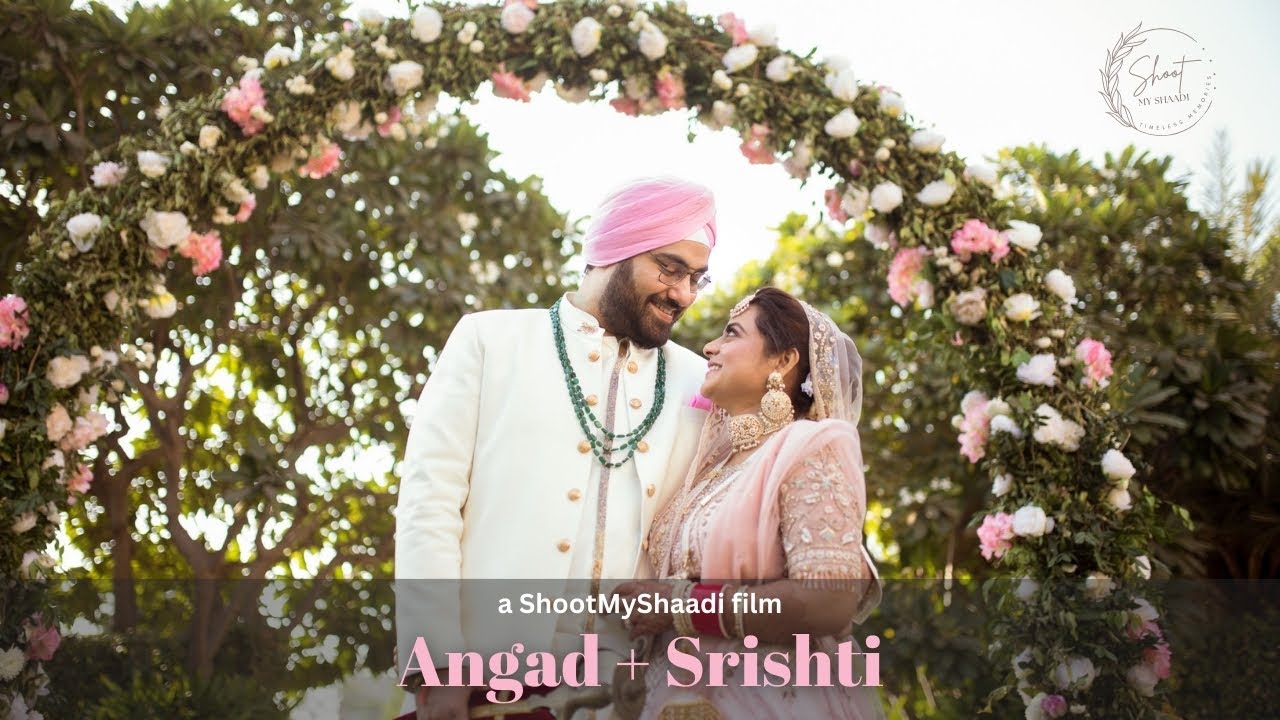 Angad & Srishti l A Sikh Wedding Film l Shoot My Shaadi // India
