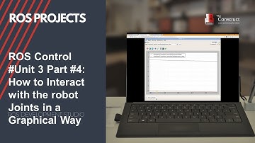 [ROS Tutorials] ROS Control #Unit 3 Part #4: How To Interact with robot joints graphically