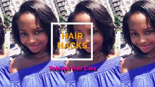 13 Tips For Relaxed Hair Care | How to Care for Relaxed Hair | Hair Hacks 2018