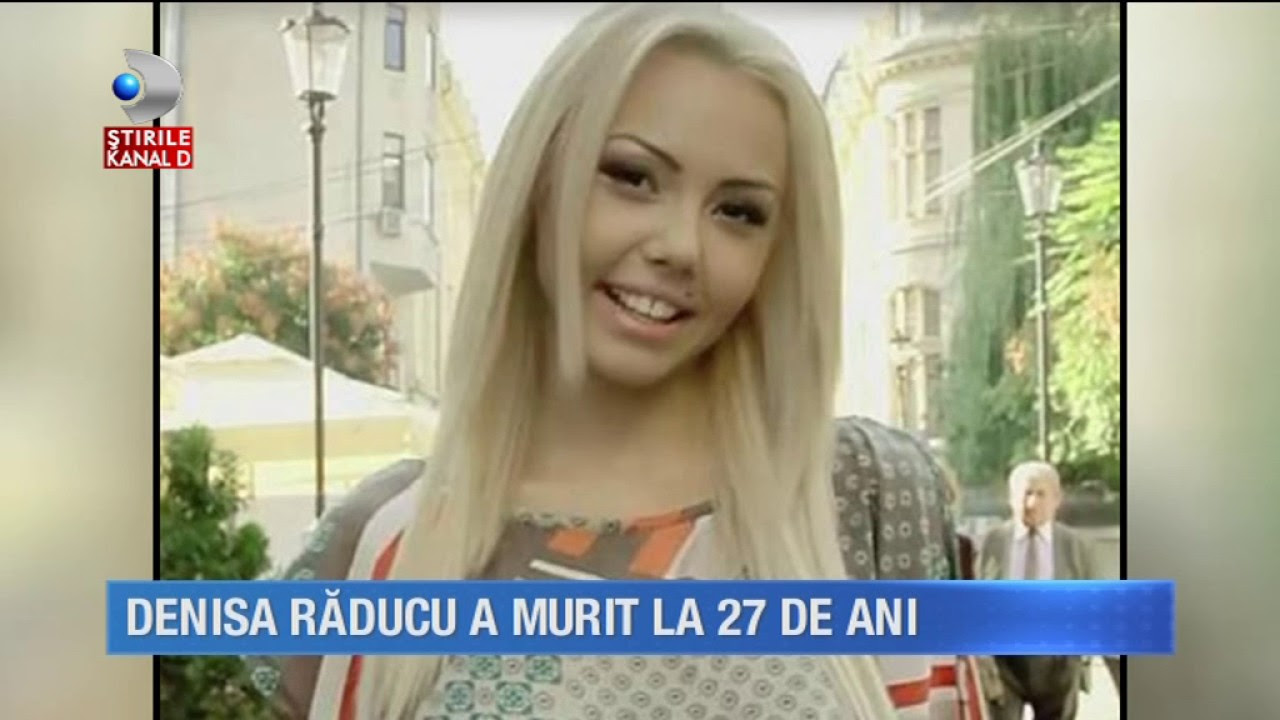 Stirile Kanal D 24072017   Denisa Raducu A MURIT la 27 de ani