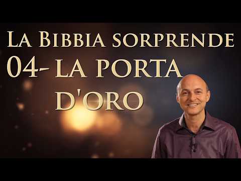 04 - The Golden Gate - The Bible Surprises
