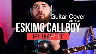 Eskimo Callboy - PUMP IT Guitar Cover + TAB