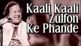 Kali Kali Zulfon Ke Phande Na Dalo(Original Version) I Ustad Nusrat Fateh Ali Khan