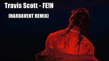Travis Scott - FE!N [HARDAVENT REMIX] #music #travisscott