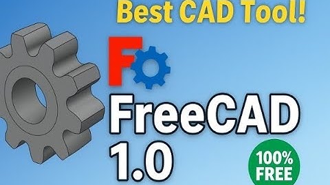 FreeCAD 1.0 – Best FREE CAD Tool for Product Designers | Full Review & Benefits