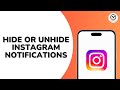 How to hide or unhide Instagram Notifications