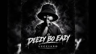 DEEZY BO EAZY (official audio)