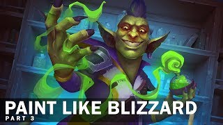 Paint like Blizzard Part 3: Finally painting!
