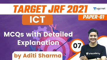 08:00 AM - Target JRF 2021 | ICT by Aditi Sharma | MCQs with Detailed Explanation