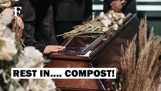 Green Burials And Human Composting For An “Eco-Friendly” Afterlife