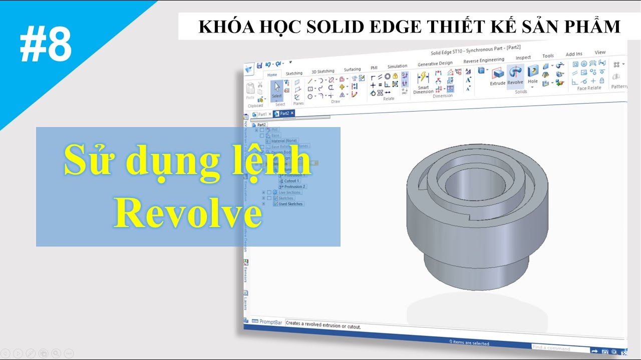 Khóa học Solid Edge #8 | Hướng dẫn sử dụng lệnh Revolve - YouTube