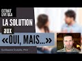 La solution aux oui mais guillaume dulude ppsycom