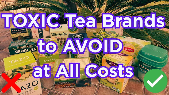 15 TOXIC Tea Brands to AVOID at All Costs (And How to Choose Safe, Clean Tea)