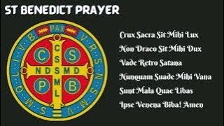 ST BENEDICT EXORCISM PRAYER  - Crux Sacra Sit Mihi Lux