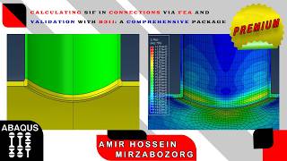 Calculating SIF in Connections via FEA and Validation with B31J Comprehensive Package
