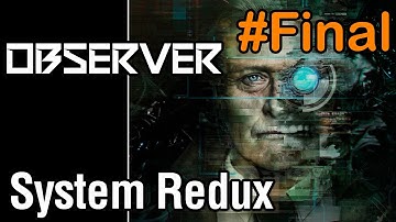 Observer System Redux PC (No Commentary-Cinematic-Dolby Atmos) Walkthrough #Final (Legenda-PT-BR).
