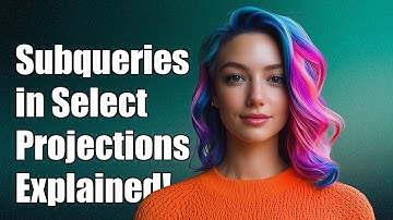 Understanding Subqueries in Select Projections: A Comprehensive Guide