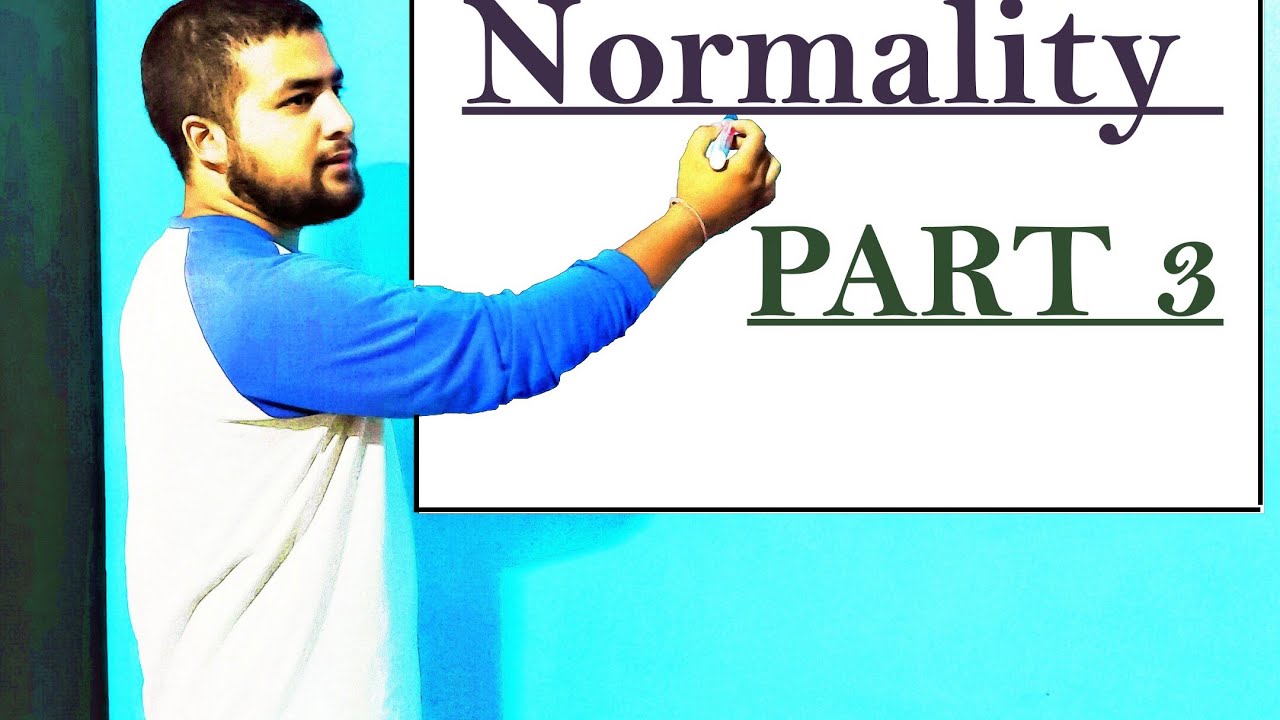 Normality PART-3 - YouTube