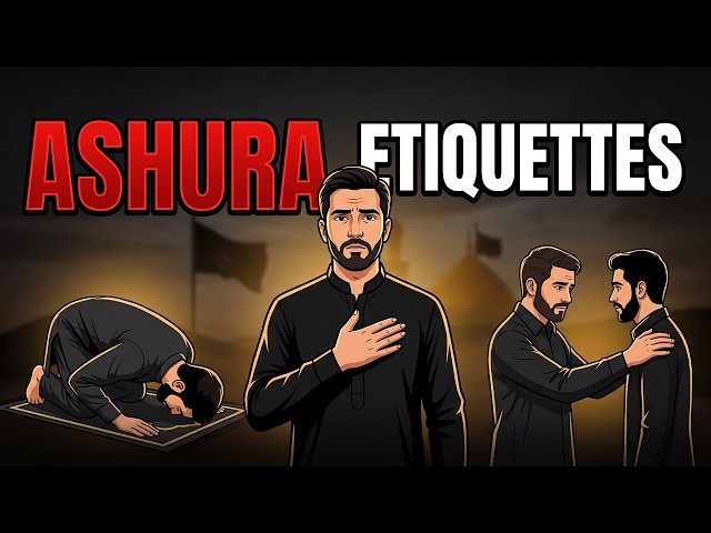 Etiquettes of the Day of Ashura