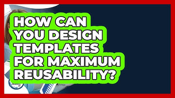 How Can You Design Templates For Maximum Reusability? - Docs and Sheets Pro