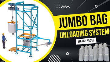 The Big Bag Unloading System- A Revolutionary Way to Load/Unload Your Big Bag