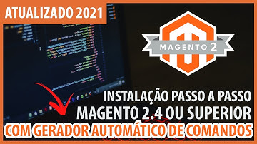 Como Instalar o Magento 2.4 (Atualizado 2021)