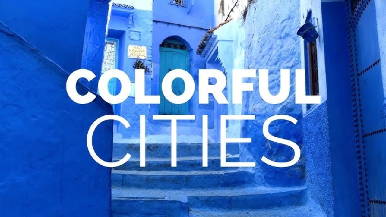 The Most Colorful Cities That Will Leave You in Awe