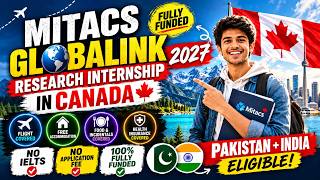 NO IELTS, NO FEE — Fully Funded Canada Internship 2027 (Mitacs Globalink Explained)
