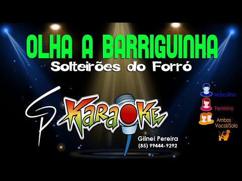 Video thumbnail for Karaokê Solteirões do Forró - Olha a Barriguinha