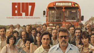 EL 47 - Tráiler Oficial