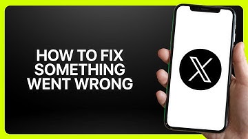 How To Fix “Something Went Wrong” In X App (Twitter) 2025! Tutorial