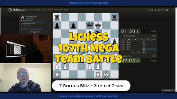 paulw7uk schaken 7 partijen blitz in 107e lichess mega team battle