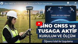 Sino Gnss Ile Tusaga-Aktif Bağlantısı Adım Adım Kurulum Ve Ölçüm