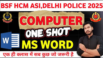 BSF HCM & ASI | Complete MS Word Class | Delhi Police Computer Class | Ms Word One Shot Class