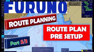 FURUNO  ECDIS   Part  5/3    ROUTE PLANNING     ROUTE PLAN PRE SETUP      #furuno  #ecdis