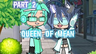 Queen of mean  | ️PART 2️| 144 screenshots  |  glmv