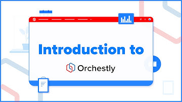 Introduction to Orchestly