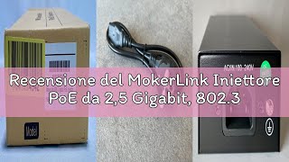 Recensione del MokerLink Iniettore PoE da 2,5 Gigabit, 802.3af/at/bt 60W, Ethernet 2.5G/1G/100M, Plu