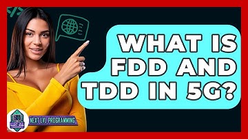 What Is FDD And TDD In 5G? - Next LVL Programming