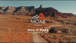 Who Is Moab: Episode 3 - Off-road and 4x4