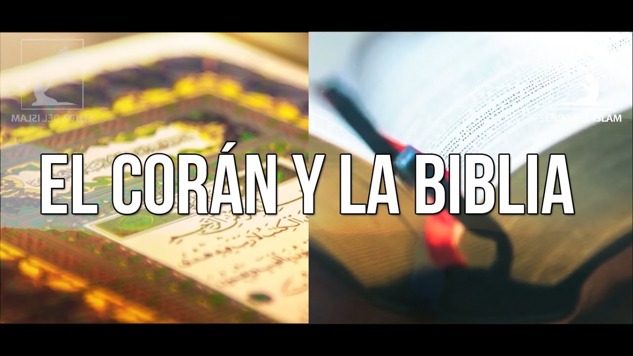La Biblia y el Corán