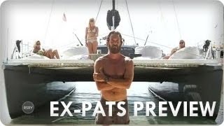 Catamaran, Blond Beauties, & Family Life in Paradise | EX-PATS Ep. 3 Preview | Reserve Channel