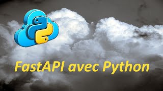 FastAPI avec Python -  Introduction