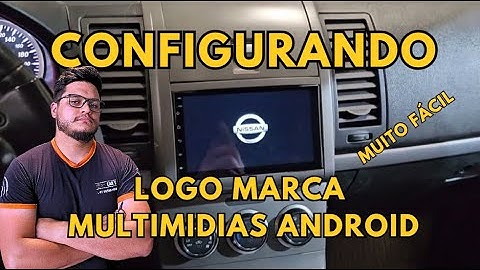 Configuração de Logo marca multimídia android