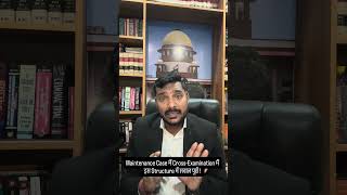 Maintenance Case में Cross-Examination में इस Structure में सवाल पूछें (Advocate Strategy)