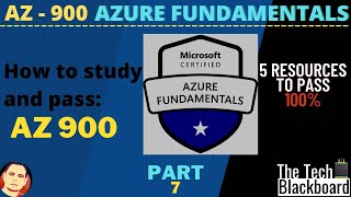 Azure Fundamental Part 7: How To Pass AZ-900: Microsoft Azure Fundamentals