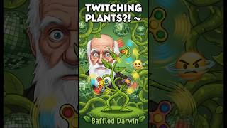 Twitching Plants: Nature's Fidget Spinner That Baffled Darwin!