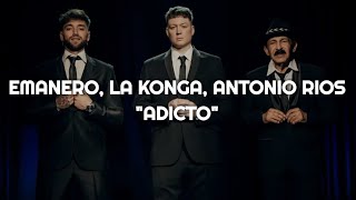 Emanero, La Konga, Antonio Rios - ADICTO 🔥|| LETRA Resimi